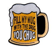  Fill My Mug Embroidered Patch
